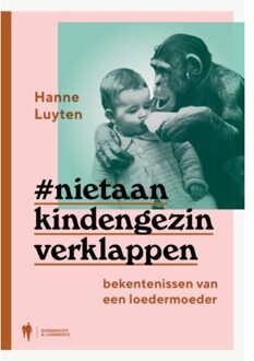Niet Aan Kind En Gezin Verklappen - (ISBN:9789089319760)