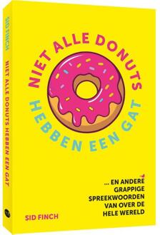 Niet alle donuts hebben een gat -  Sid Finch (ISBN: 9789045330365)