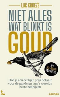 Niet alles wat blinkt is goud -  Luc Kroeze (ISBN: 9789059962934)