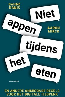 Niet appen tijdens het eten - Sanne Kanis, Aaron Mirck - ebook