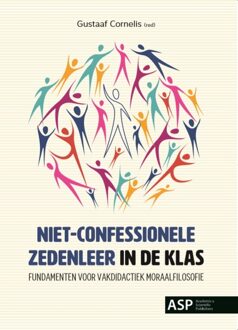 Niet-Confessionele Zedenleer In De Klas. - (ISBN:9789057187735)