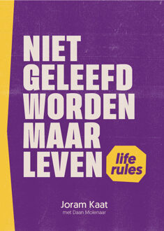 Niet geleefd worden maar leven -  Daan Molenaar, Joram Kaat (ISBN: 9789033804243)