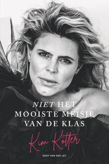Niet het mooiste meisje van de klas -  Eddy van der Ley, Kim Kötter (ISBN: 9789083107738)