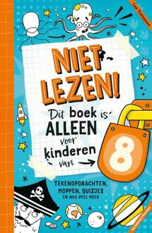 Niet lezen! Dit boek is alleen voor kinderen van 8 -  Lou L. Treleaven (ISBN: 9789000393503)