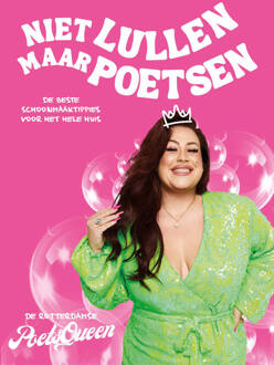 Niet lullen maar poetsen -  De Rotterdamse Poetsqueen (ISBN: 9789021045887)