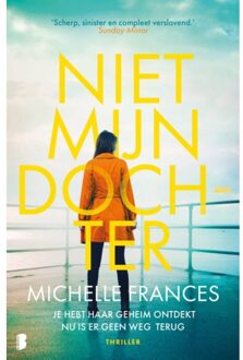 Niet Mijn Dochter - Michelle Frances