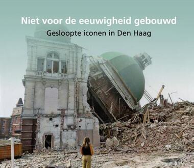 Niet voor de eeuwigheid gebouwd -   (ISBN: 9789460101151)