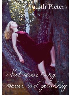 Niet voor lang, maar wel gelukkig