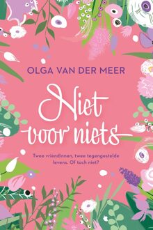 Niet voor niets - Olga van der Meer - ebook