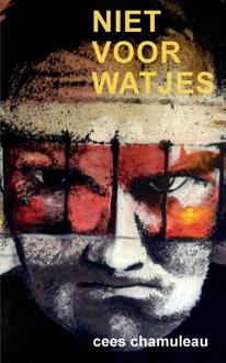 Niet voor Watjes - Boek Cees Chamuleau (9463450130)