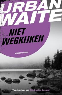 Niet wegkijken - eBook Urban Waite (904497100X)