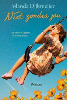 Niet zonder jou - Jolanda Dijkmeijer - ebook