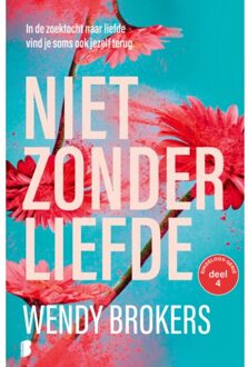 Niet Zonder Liefde - Eindeloos - Wendy Brokers