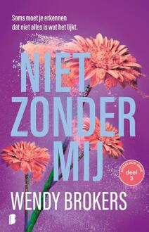 Niet zonder mij -  Wendy Brokers (ISBN: 9789059902725)