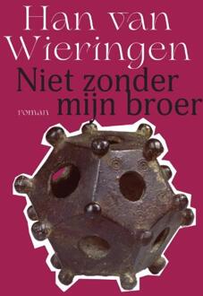 Niet zonder mijn broer -  Han van Wieringen (ISBN: 9789463362498)