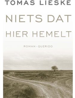 Niets Dat Hier Hemelt - Tomas Lieske