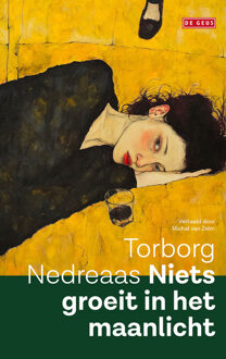 Niets groeit in het maanlicht -  Torborg Nedreaas (ISBN: 9789044550689)