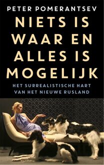 Niets is waar en alles is mogelijk - eBook Peter Pomerantsev (9048825547)