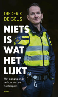 Niets is wat het lijkt -  Diederik de Geus (ISBN: 9789021343303)