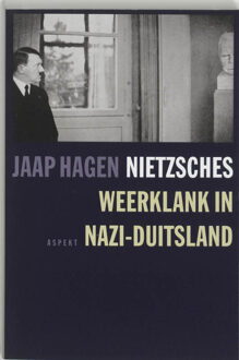 Nietzsches weerklank in Nazi-Duitsland - Boek J. Hagen (9059113373)