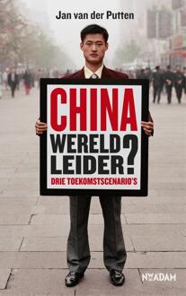 Nieuw Amsterdam China, wereldleider? - eBook Jan van der Putten (9046814599)