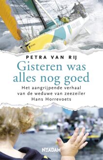 Nieuw Amsterdam Gisteren was alles nog goed - eBook Petra van Rij (9046812227)