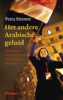 Nieuw Amsterdam Het andere Arabische geluid - eBook Petra Stienen (9046812065)