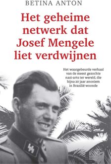 Nieuw Amsterdam Het geheime netwerk dat Josef Mengele liet verdwijnen - Betina Anton - ebook