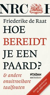 Nieuw Amsterdam Hoe bereidt je een paard? - eBook Friederike de Raat (9046812731)
