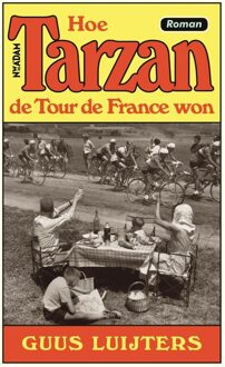 Nieuw Amsterdam Hoe Tarzan de Tour de France won - Guus Luijters - ebook