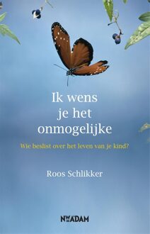 Nieuw Amsterdam Ik wens je het onmogelijke - eBook Roos Schlikker (9046811557)