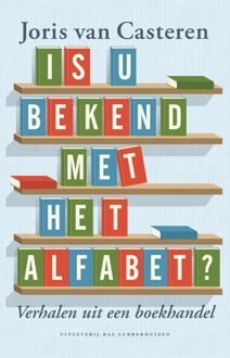 Nieuw Amsterdam Is u bekend met het alfabet - eBook Joris van Casteren (9059374649)