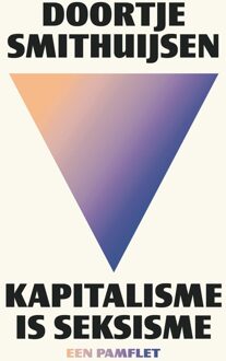 Nieuw Amsterdam Kapitalisme is seksisme - Doortje Smithuijsen - ebook