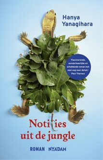 Nieuw Amsterdam Notities uit de jungle - eBook Hanya Yanagihara (9046817563)