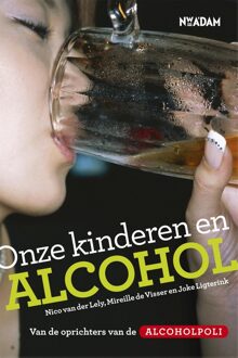 Nieuw Amsterdam Onze kinderen en alcohol - eBook Nico van der Lely (9046811107)