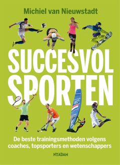 Nieuw Amsterdam Succesvol sporten - eBook Michiel van Nieuwstadt (9046822877)
