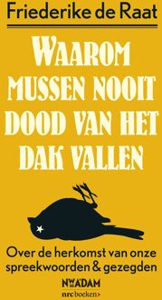 Nieuw Amsterdam Waarom mussen nooit dood van het dak vallen - eBook Friederike de Raat (9046820238)