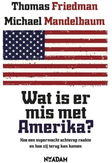 Nieuw Amsterdam Wat is er mis met Amerika? - eBook Thomas L. Friedman (9046811271)