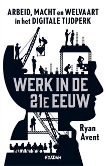 Nieuw Amsterdam Werk in de 21e eeuw - eBook Ryan Avent (9046819051)