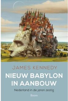 Nieuw Babylon in aanbouw - Boek James Kennedy (9089539514)