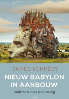 Nieuw Babylon in aanbouw - eBook James Kennedy (9461278640)