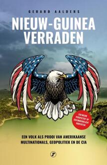 Nieuw-Guinea Verraden -  Gerard Aalders (ISBN: 9789089754677)