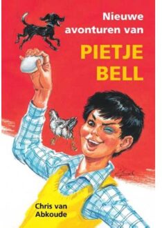 Nieuwe avonturen van Pietje Bell - Boek Chris van Abkoude (9020634437)