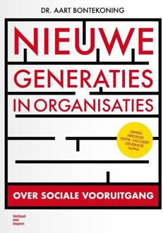 Nieuwe generaties in organisaties -  Aart Bontekoning (ISBN: 9789493451209)