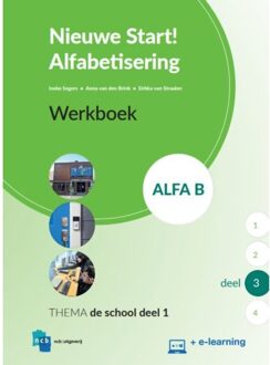 Nieuwe Start Alfabetisering  - Nieuwe Start Alfabetisering Alfa B Deel 3 + e-learning Werkboek