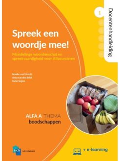 Nieuwe Start Alfabetisering  -   Spreek een woordje mee! Cursistenboek Alfa A Deel 1 Boodschappen + e-learning