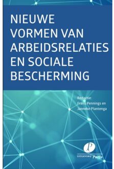 Nieuwe vormen van arbeidsrelaties en van sociale bescherming - Boek Uitgeverij Paris B.V. (9462511780)