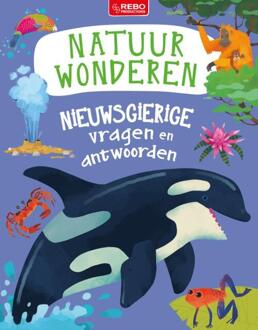 Nieuwsgierige Vragen En Antwoorden Natuurwonderen - Sue Nicholson