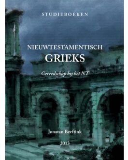 Nieuwtestamentisch Grieks - Jonatan Beeftink