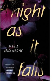 Night As It Falls - Jakuta Alikavazovic